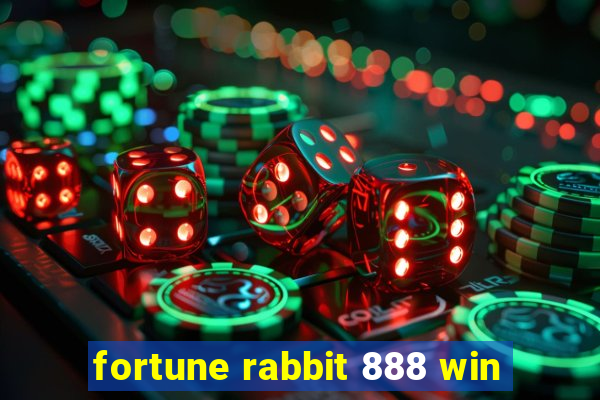 fortune rabbit 888 win